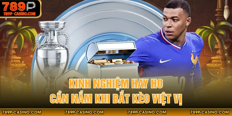 Kinh nghiệm hay ho cần nắm khi bắt kèo việt vị